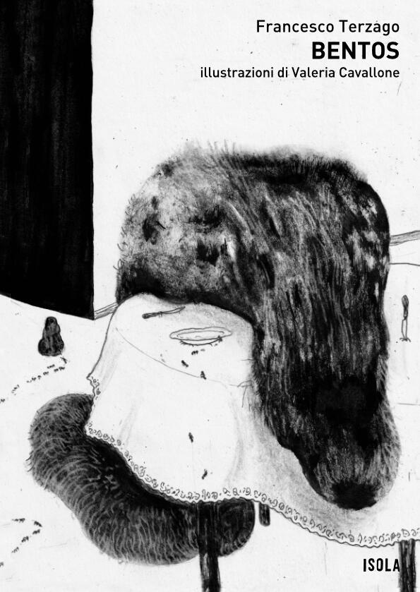 Copertina Francesco Terzago Bentos La collana Isola Copertina Francesco Terzago Bentos La collana Isola