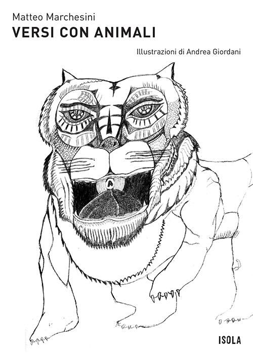 Copertina Matteo Marchesini Versi con animali La collana Isola Copertina Matteo Marchesini Versi con animali La collana Isola